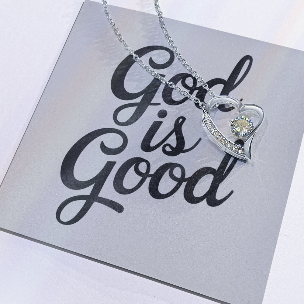 "God Is Good" Forever Love Necklace